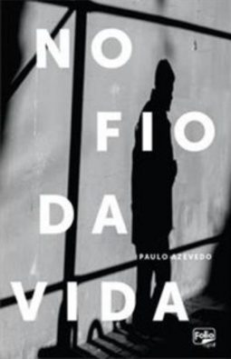 No Fio da Vida