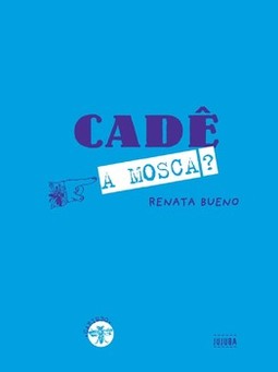 Cadê a mosca?