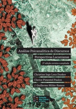 Análise psicanalítica de discursos: perspectivas lacanianas