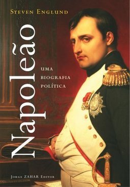 Napoleão: uma Biografia Política
