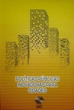 Políticas Públicas Inovadoras Para Cidades