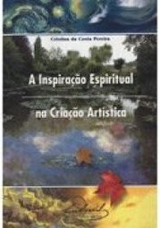 A Inspiração Espiritual na Criação Artística