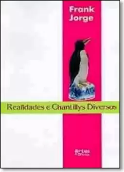 Realidades e Chantillys Diversos