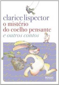 O MISTERIO DO COELHO PENSANTE E OUTROS CONTOS