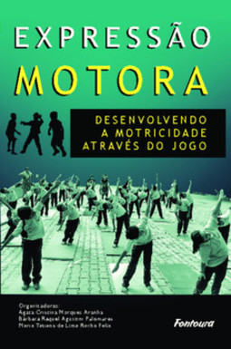 Expressão motora: desenvolvendo a motricidade através do jogo