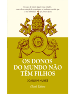 Os donos do mundo não têm filhos