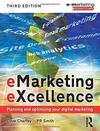 Emarketing Excellence: Planning and Optimising Your Digital Marketing