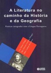 A literatura no caminho da história e da geografia: práticas integradas com a língua portuguesa