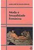 Moda e Sexualidade Feminina