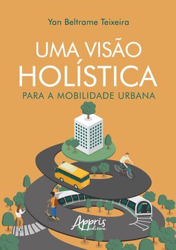 Uma visão holística para a mobilidade urbana