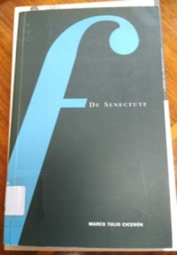 De senectute - Acerca de la vejez