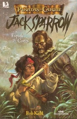 Piratas do Caribe: a Espada de Cortés - vol. 4