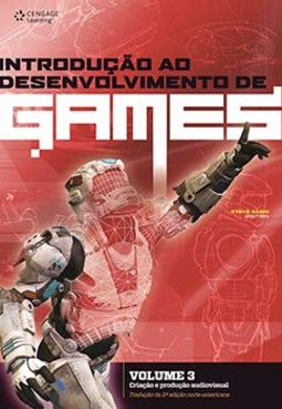 Introdução ao desenvolvimento de games: criação e produção audiovisual