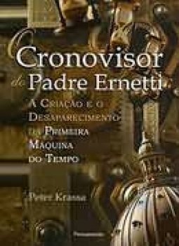 Cronovisor do Padre Ernetti: a Criação e o Desaparecimento da...