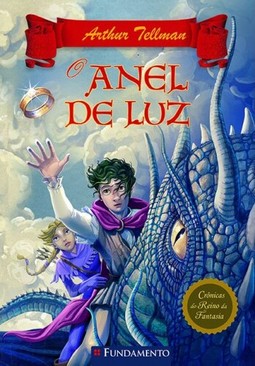 Cronicas Do Reino Da Fantasia 04 - O Anel De Luz