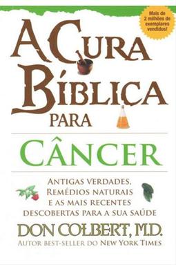 A Cura Bíblica Para Câncer