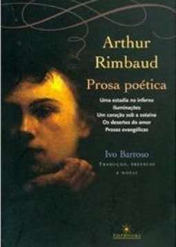 ARTHUR RIMBAUD - PROSA POETICA