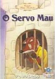 O Servo Mau