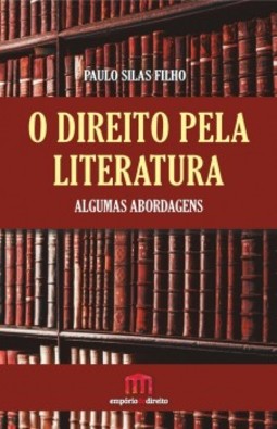 O direito pela literatura: algumas abordagens
