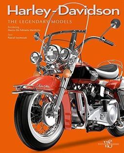 HARLEY DAVIDSON: THE LEGENDARY MODELS