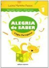 Alegria de Saber: Língua Portuguesa - vol. 1