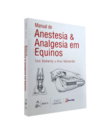 Manual de Anestesia & Analgesia em Equinos 