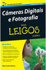 Câmeras Digitais e Fotografia para Leigos