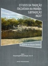 Estudos da Tradição Itacoatiara na Paraíba: Subtradição Ingá? (Arqueologia/Paleontologia. #III)