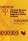 I Encontro Nacional Psicologia Povos Indígenas e Direitos Humanos