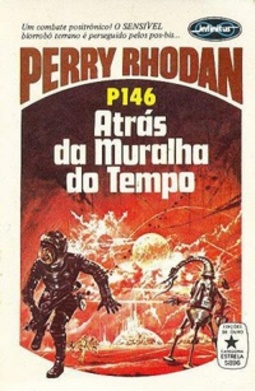Atrás da Muralha do Tempo  (Perry Rhodan #146)