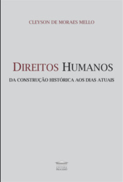 Direitos humanos - Da construção histórica aos dias atuais