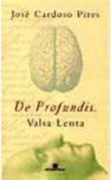 De Profundis, Valsa Lenta