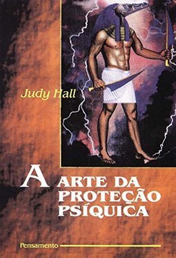A Arte da Proteção Psíquica