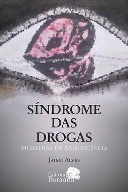 Síndrome das drogas: Muralhas da adolescência