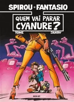 Spirou e Fantasio - Quem Vai Parar Cyanure?
