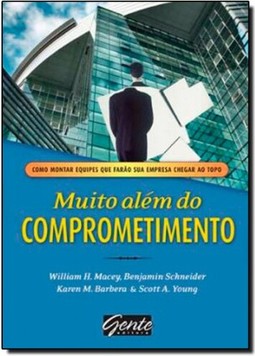 Muito Alem Do Comprometimento - Organizando As Relacoes De Afeto, Poder E Dinheiro Por Meio Da Governanca Corporativa