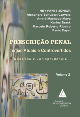 Prescrição penal: temas atuais e controvertidos: doutrina e jurisprudência