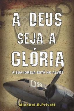 A Deus Seja a Glória