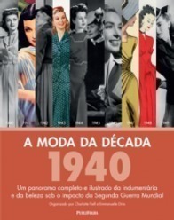 A Moda Da Década: 1940