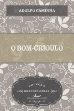 O Bom-Crioulo (Grandes Obras)