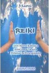 Reiki: um Novo Enfoque para uma Técnica Milenar de Energização