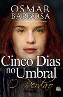 Cinco dias no Umbral - O perdão