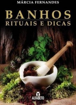 Banhos Rituais e Dicas