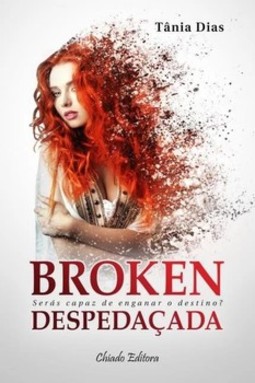 Broken: despedaçada