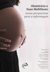 Obstetrícia e suas multifaces: novas perspectivas para a enfermagem