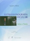 Ultrassonografia ocular: Atlas e texto