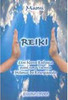 Reiki: um Novo Enfoque para uma Técnica Milenar de Energização