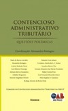 Contencioso administrativo tributário: questões polêmicas