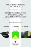 Do autoritarismo à democracia: continuidades e mudanças da corrupção política no Brasil após a redemocratização