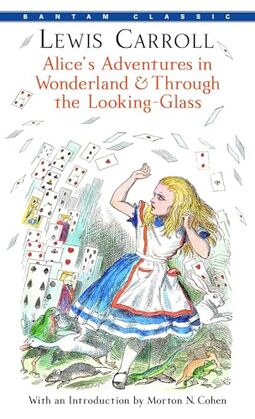 Alice's Adventures in Wonderland and Through the Looking-Glass